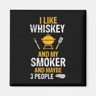Ich mag Bourbon mein Raucher 3 Personen Funny Gril Magnet