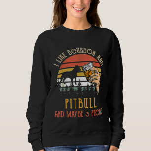 Ich mag Bourbon und Pit Bull Hund vielleicht 3 Leu Sweatshirt