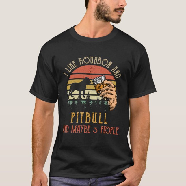 Ich mag Bourbon und Pit Bull Hund vielleicht 3 Leu T-Shirt (Vorderseite)
