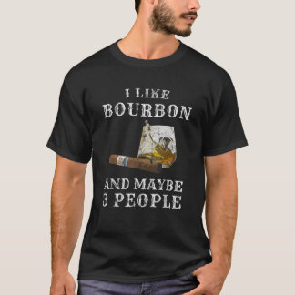 Ich mag Bourbon und vielleicht 3 Leute lustig Vint T-Shirt