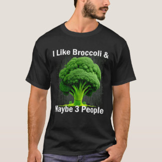 Ich mag Broccoli & vielleicht 3 Leute lustige Graf T-Shirt