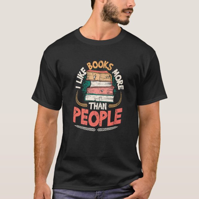 Ich mag Bücher mehr als Leute Bücher lesen 2 T-Shirt (Vorderseite)