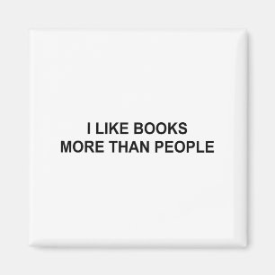 Ich mag Bücher mehr als Menschen Lustige Bücherlie Magnet