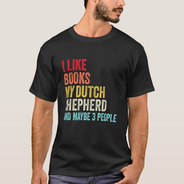 Ich mag Bücher Mein niederländischer Hirte und vie T-Shirt (Vorderseite)