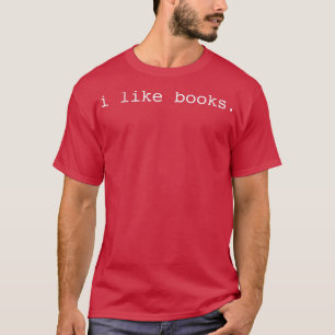 Ich mag Bücher Minimalistisch Bibliophile Buch Lov T-Shirt