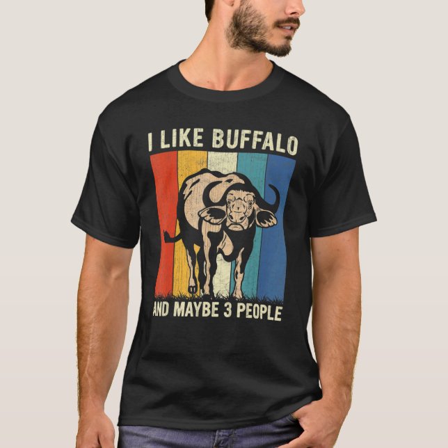 Ich mag Buffalo und vielleicht 3 Leute Retro Buffa T-Shirt (Vorderseite)