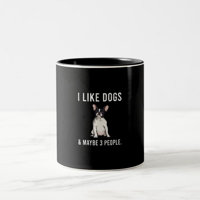 Ich mag Bulldog und vielleicht 3 Leute Geschenk Zweifarbige Tasse (Mittel)