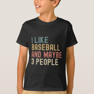 Ich mag Bysebyll und vielleicht 3 Leute lustige Vi T-Shirt