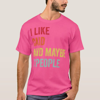 Ich mag Caid vielleicht 3 Leute T-Shirt