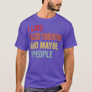 Ich mag Calcio Fiorentino Vielleicht 3 Personen 1 T-Shirt
