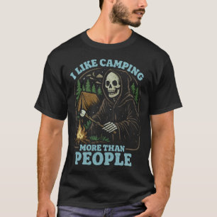 Ich mag Camping mehr als Leute Camping Sensenmann T-Shirt