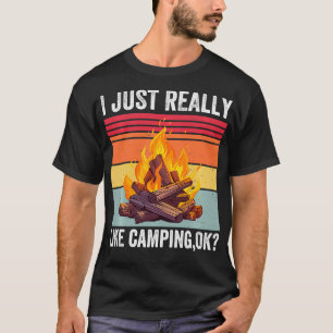 Ich mag Camping wirklich gerne. Funny Camping Lieb T-Shirt