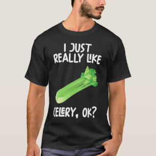 Ich mag Celery Ok einfach nur T-Shirt