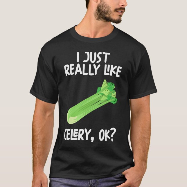 Ich mag Celery Ok einfach nur T-Shirt (Vorderseite)