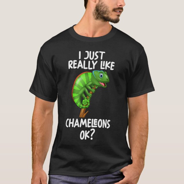 Ich mag Chamäleons wirklich. T-Shirt (Vorderseite)