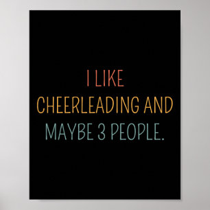 Ich mag Cheerleading und vielleicht 3 Leute #25d85 Poster
