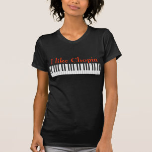 "Ich mag Chopin" Klavier-Shirt T-Shirt
