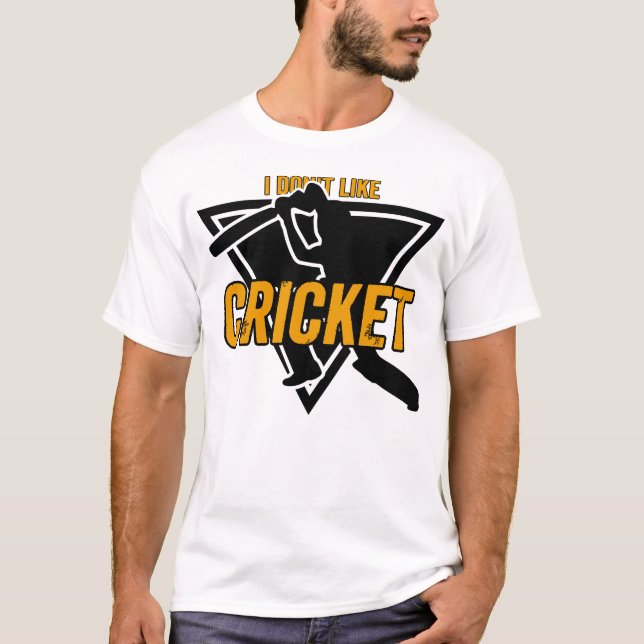 Ich mag Cricket-I-Liebe nicht | Funny Cricket Vate T-Shirt (Vorderseite)