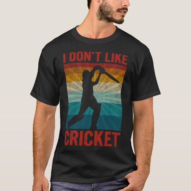 Ich mag Cricket-I-Liebe nicht | Funny Cricket Vate T-Shirt (Vorderseite)