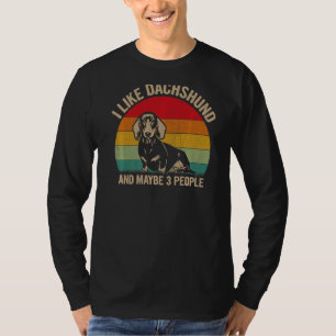 Ich mag Dackel und vielleicht 3 Leute Dackel Grab T-Shirt