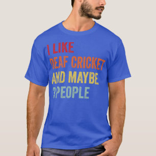 Ich mag Deaf Cricket vielleicht 3 Leute T-Shirt