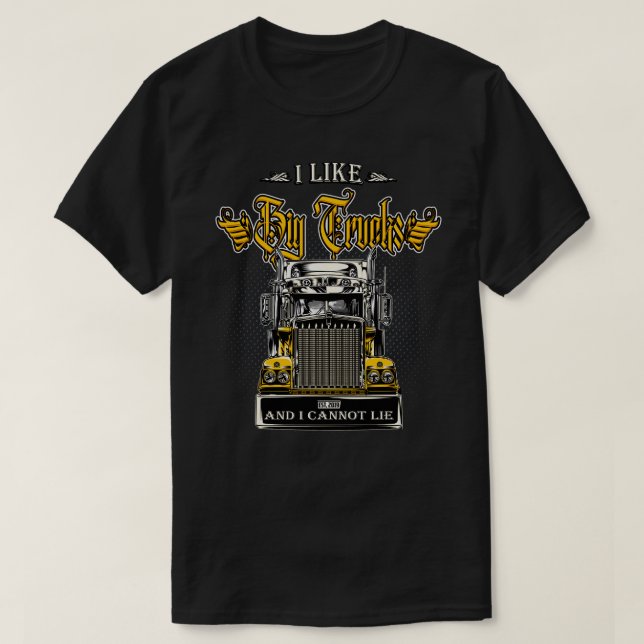 Ich mag den LKW-Fahrer T-Shirt (Design vorne)