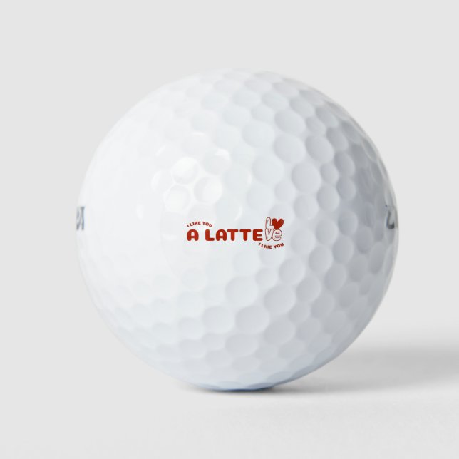 Ich mag dich als Latte Golfball (Vorderseite)