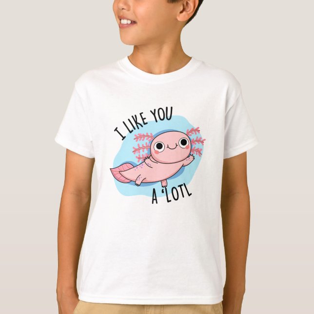 Ich mag dich ein viel lustiger Axolotl Pub T-Shirt (Vorderseite)