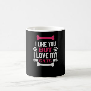 Ich mag dich in Liebe meine Katzen Kaffeetasse