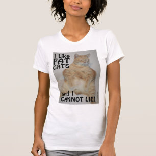 Ich mag dicke Katzen und ich kann nicht lügen! Man T-Shirt