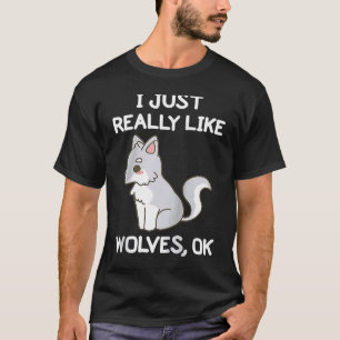 Ich mag die Wölfe OK Wild Animal Wolf Ra T-Shirt