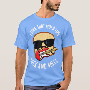 Ich mag diesen Schimmel-Zeit-Rock-And-Roll-lustige T-Shirt