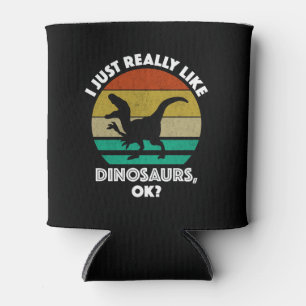 Ich mag Dinosaurier wirklich, okay? Dosenkühler