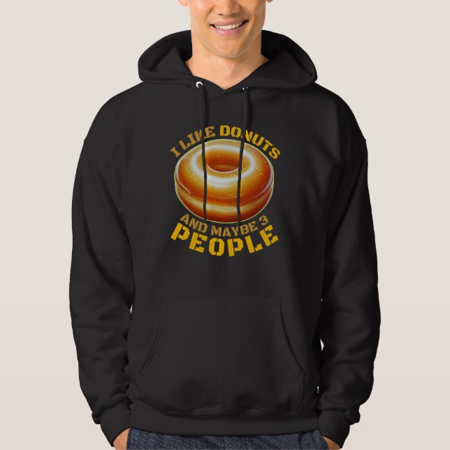 Ich mag Donuts und vielleicht 3 Personen Hoodie (Vorderseite)