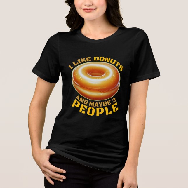 Ich mag Donuts und vielleicht 3 Personen Tri-Blend Shirt (Vorderseite)