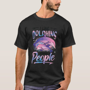 Ich mag Dophine und vielleicht 3 Leute Dolphin Gir T-Shirt