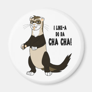 Ich mag ein Do Da Cha Cha! Magnet