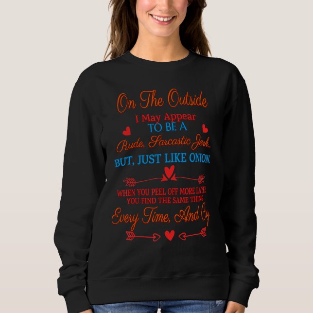 Ich mag ein rudes Funny Sarcasm sein Sweatshirt (Vorderseite)