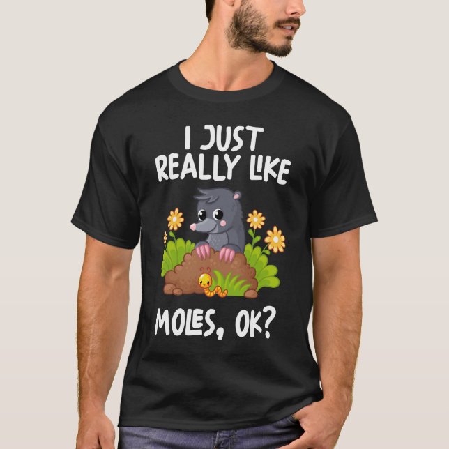 Ich mag einfach nur Moles Ok T-Shirt (Vorderseite)