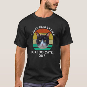 Ich mag einfach Smokingk Katzen OK Schwarz und Wei T-Shirt