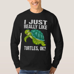 Ich mag einfach wirklich Schildkröten ok Meeressc T-Shirt
