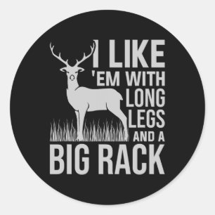 Ich mag Em mit langen Beinen und großer Rackenjagd Runder Aufkleber