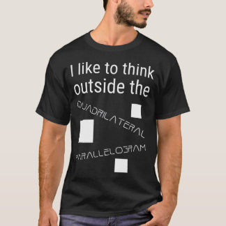 Ich mag es, außerhalb von Quadrilateral Parallelog T-Shirt
