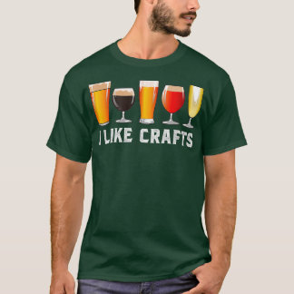 Ich mag es, Biertrinker zu machen T-Shirt