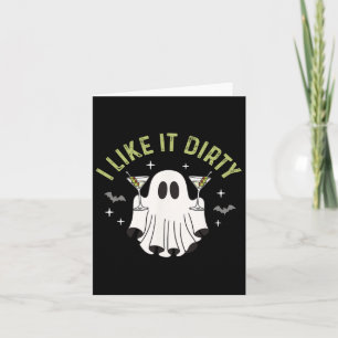 Ich mag es Dirty Halloween Dirty Martini Ghost Karte