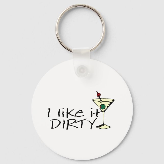 Ich mag es Dirty Martini Schlüsselanhänger (Vorderseite)