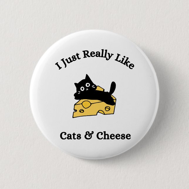 Ich mag es einfach nur, wenn Katzen und Käse schwa Button (Vorderseite)