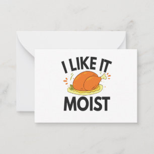 Ich mag es Feucht Lustiger Thanksgiving Toasted Ch Mitteilungskarte