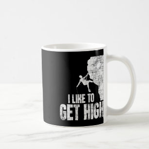 Ich mag es, hoch zu kommen - Klettern Bouldering C Kaffeetasse