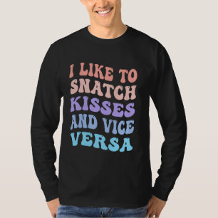 Ich mag es, Kisses und Vize Versa Groovy Niedlich T-Shirt